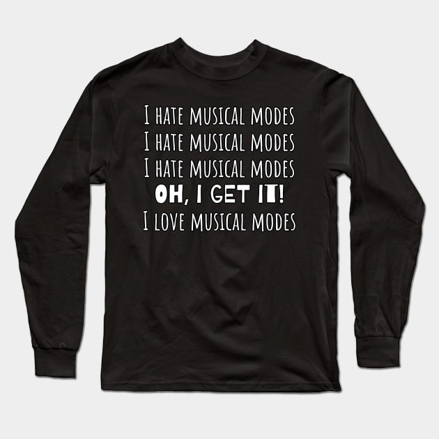 Funny Music Theory Musical Modes Long Sleeve T-Shirt by DeliriousSteve